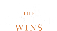 The Kitchen Wins The Kitchen Wins